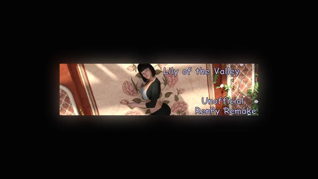 Lily of the Valley Unofficial Ren'PY Remake cover